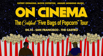 On Cinema – The Certified “Five Bags of Popcorn” Tour
